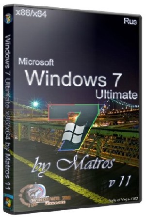 Windows 7 Ultimate x86/x64 by Matros 11 (RUS/2013)