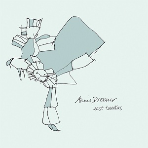 Annie Dressner - East Twenties (EP) (2013)
