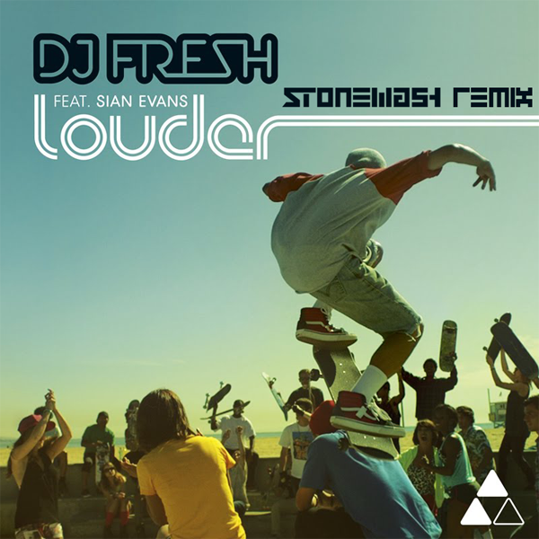 DJ Fresh Feat. Sian Evans - Louder (Stonewash Remix)
