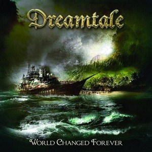 Dreamtale - World Changed Forever (2013)