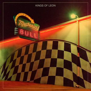 Kings Of Leon - Mechanical Bull (Deluxe Edition) (2013)