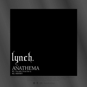 lynch. - ANATHEMA [Single] (2013)