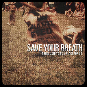 Save Your Breath - Lessons (Single) (2013)