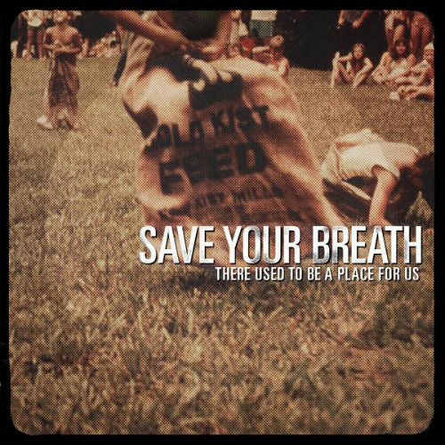 Save Your Breath - Lessons (Single) (2013)