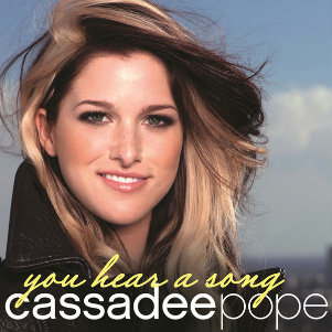 Cassadee Pope - You Hear a Song (Single) (2013)