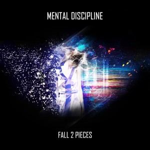 Mental Discipline - Fall 2 Pieces [EP] (2013)
