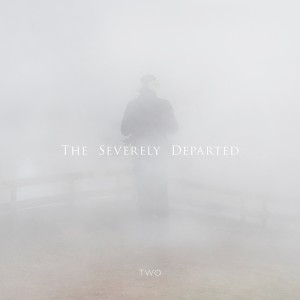 The Severely Departed - Two (2013)