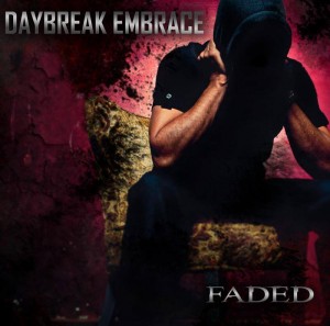 Daybreak Embrace - Faded (Single) (2013)