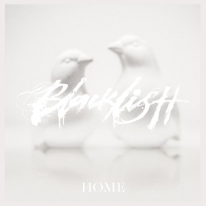 Blacklistt (ex. Blindspott) - Home (Single) (2013)