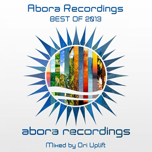 Abora Recordings - Best Of 2013 [Mixed By Ori Uplift] (2014)