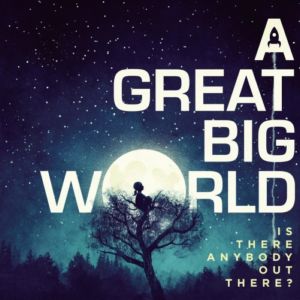 A Great Big World - Is There Anybody Out There (2014)