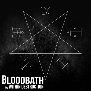 Within Destruction - Bloodbath (Single) (2014)