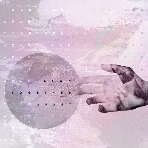 Ayon - Together Apart [EP] (2014)
