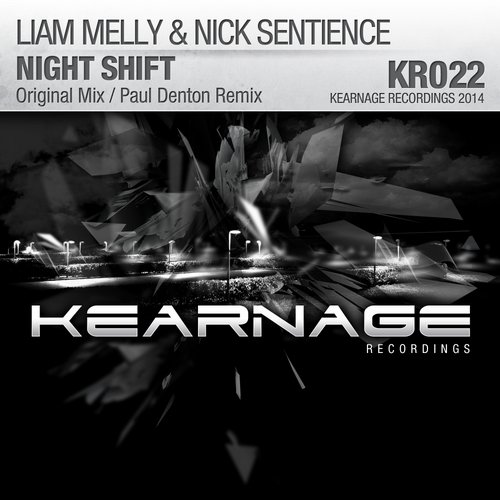 Liam Melly & Nick Sentience - Night Shift (2014)