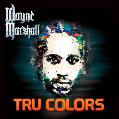 Wayne Marshall - Tru Colors (2014) FLAC