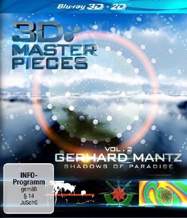 :   -   / Masterpieces: Gerhard Mantz - Shadows of Paradise (2013) 3D (HOU) / BDRip (1080p)