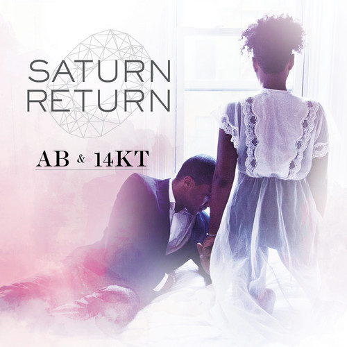 AB and 14KT - Saturn Return (2014)