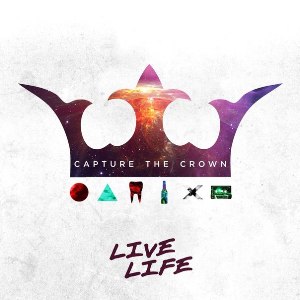 Capture The Crown - Live Life (EP) (2014)