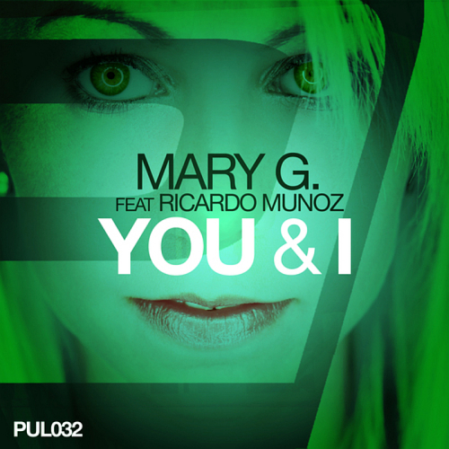 Mary G. Feat. Ricardo Munoz - You & I (2014)
