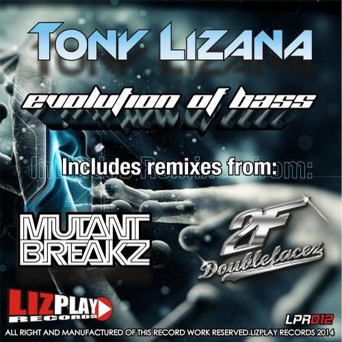 Tony Lizana - Evolution Of Bass (2014)
