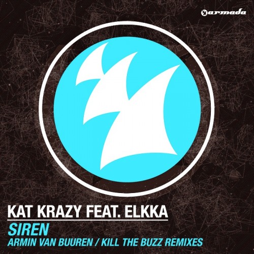 Kat Krazy feat. Elkka - Siren (Remixes) (2013) FLAC