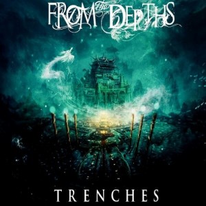 From The Depths - Trenches (new track) (2014)