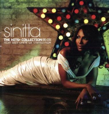 Sinitta - Right Back We Started From - The Hits + Collection 86-09 Deluxe Edition (2009)