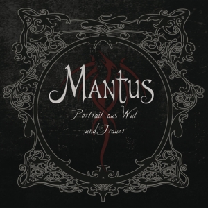 Mantus - Portrait Aus Wut Und Trauer (2014)
