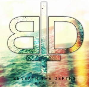 Beneath The Depths - Chapters (EP) (2014)