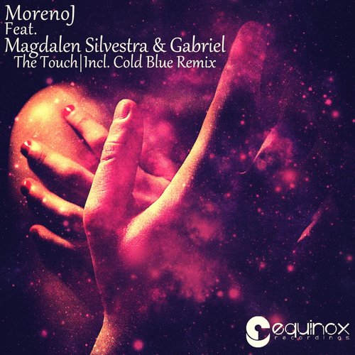 Moreno J feat. Magdalen Silvestra & Gabriel.L - The Touch (2014)
