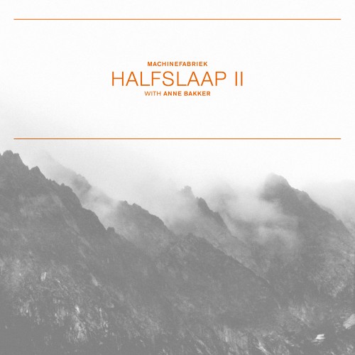 Machinefabriek - Halfslaap II / Stiltetonen (2014) FLAC