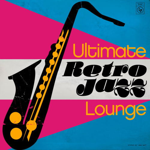 VA - Ultimate Retro Jazz Lounge (2013)