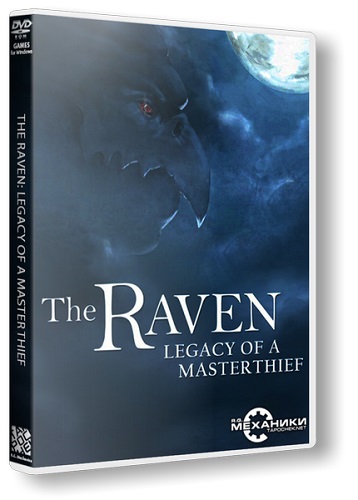 The Raven - Legacy of a Master Thief (2013/PC/Rus) RePack от R.G. Механики