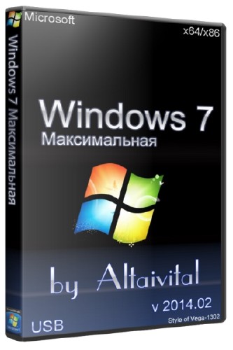 Windows 7  SP1 x86/x64 USB by Altaivital 2014.02 (RUS/2014)