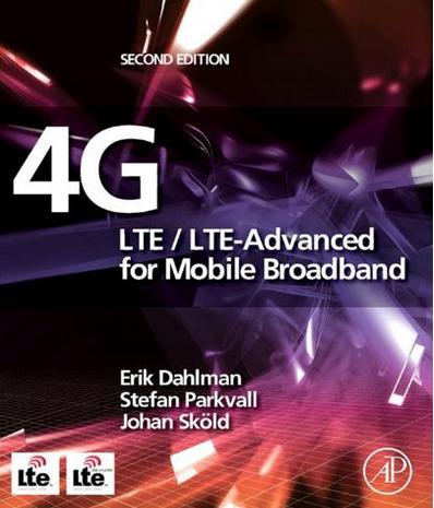 4G: LTE/LTE-Advanced for Mobile Broadband, Second Edition