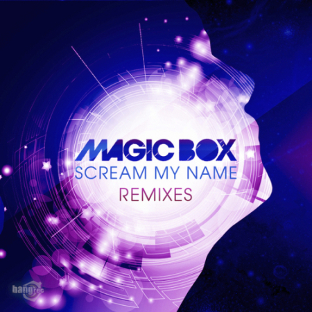 Magic Box - Scream My Name (Kv Vs. Stefan Rio Remix Edit)