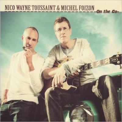 Nico Wayne Toussaint & Michel Foizon - On The Go (2014)