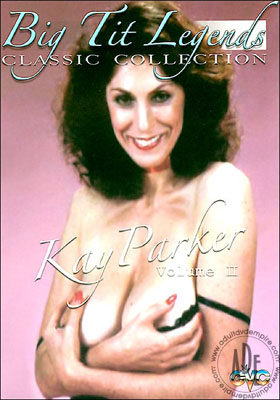 Kay Parker: Classic Big Tit Legends Vol. 2 /  :  Big Tit  (Gourmet Video) [2007 ., Big Tits, Classic, Feature, Couples, DVDRip]