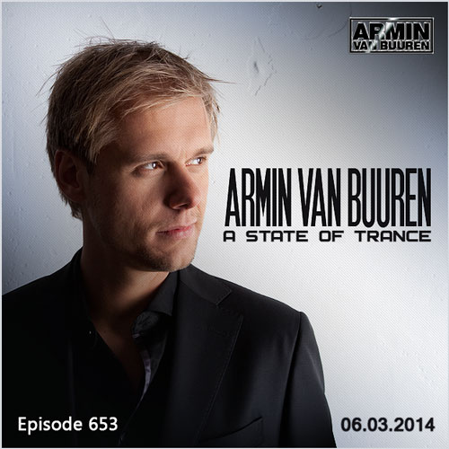 Armin van Buuren - A State of Trance 653 (06.03.2014)