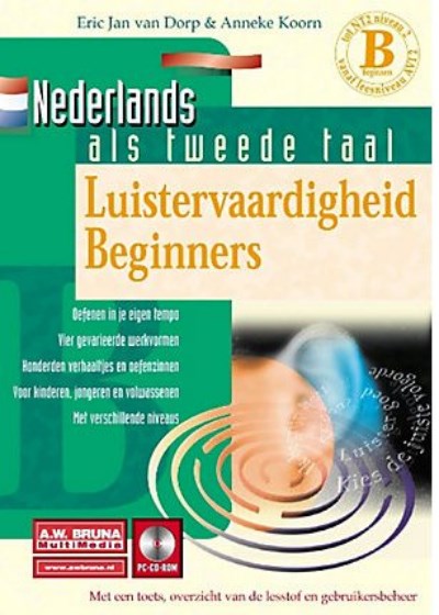 Nederlands als tweede taal  Luistervaardigheid Beginners