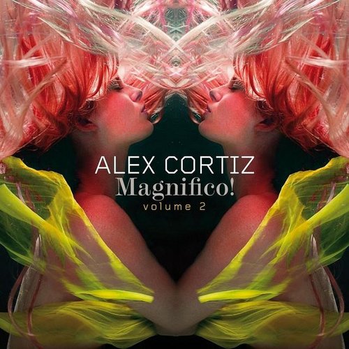 Alex Cortiz - Magnifico!, Vol. 2 (2014)