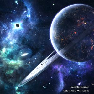 musicformessier - Saturnitical Mercurism (2014)