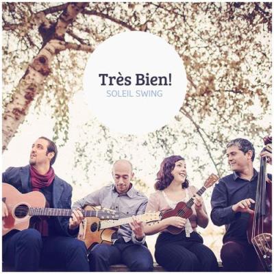 Tres Bien! - Soleil Swing (2014)