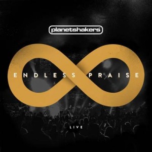 Planetshakers - Endless Praise (Live) (2014)