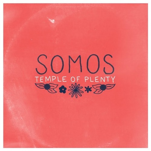 Somos - Temple Of Plenty (2014)