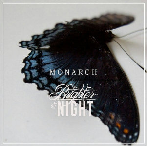 Brighter at Night - Monarch (Single) (2014)