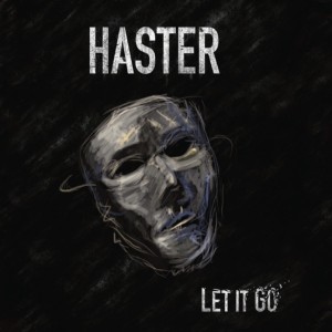 Haster - Let It Go (2014)