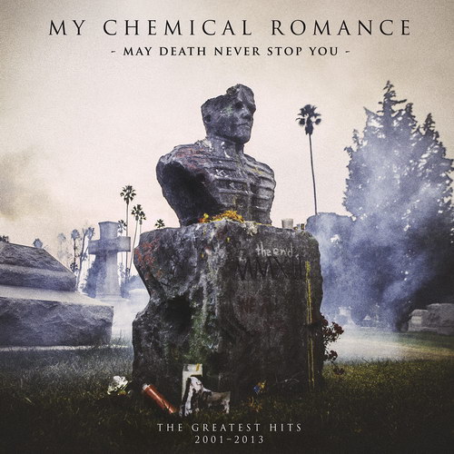 My Chemical Romance - May Death Never Stop You (The Greatest Hits 2001-2013) 2014
