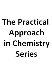 The Practical Approach in Chemistry Series