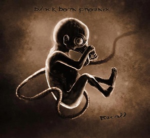 Black Born Phoenix - Recall (2013)